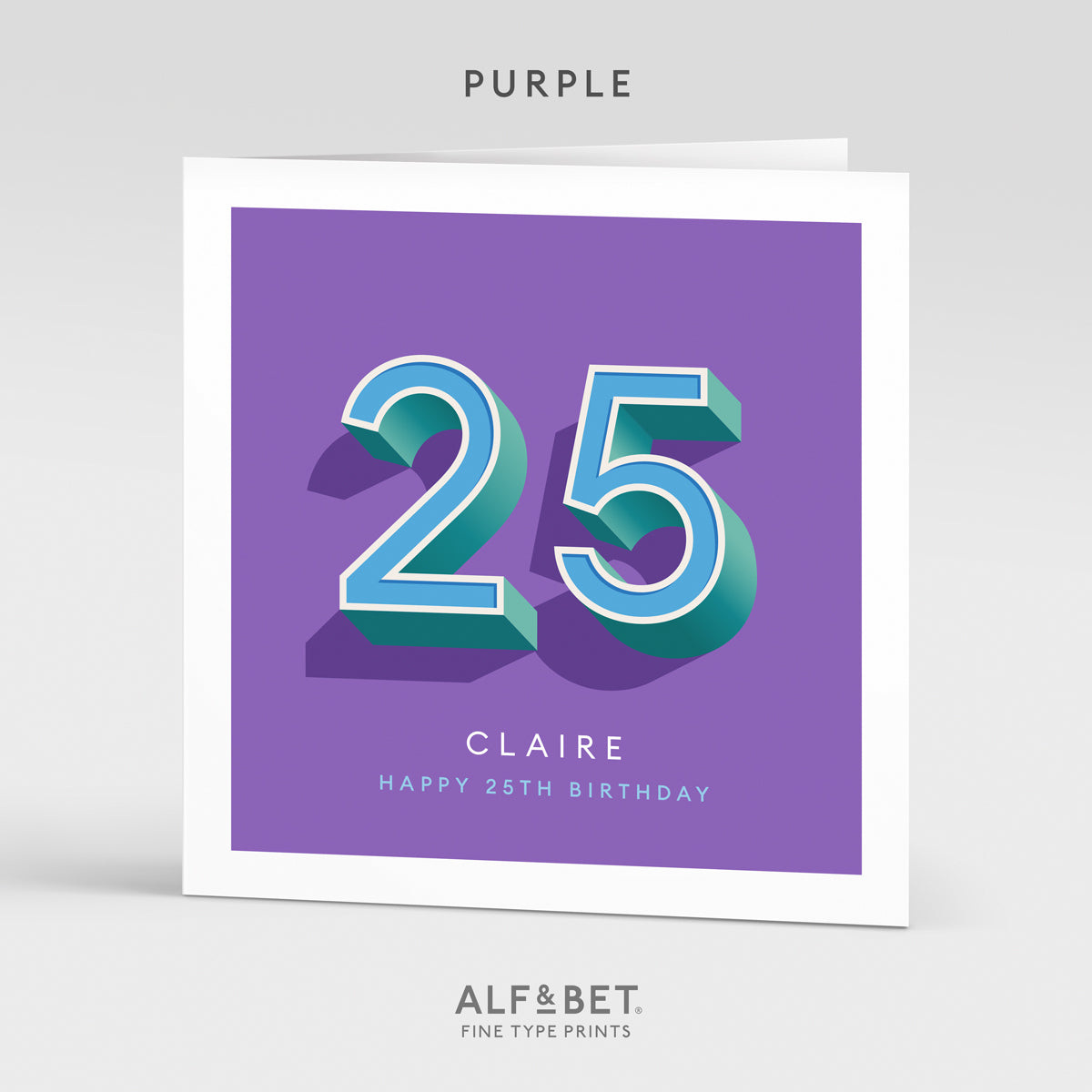 Personalised 25th Birthday Card from Alf and Bet