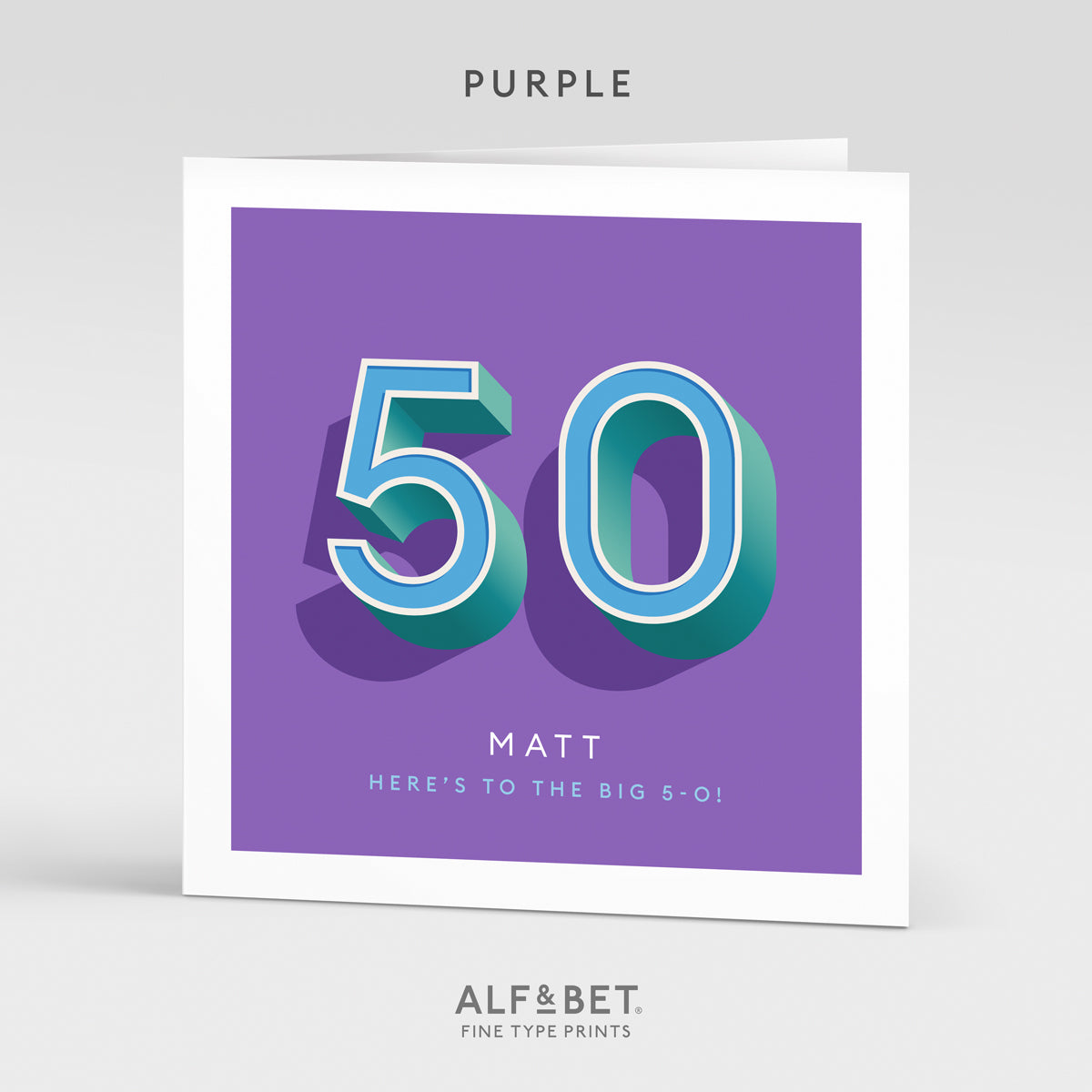 Personalised 50th Birthday Card from Alf and Bet.