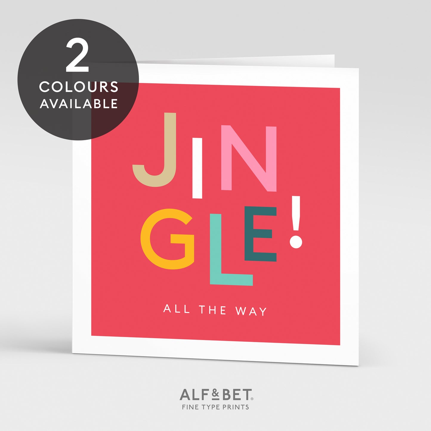 Jingle All The Way Christmas Greeting Card from Alf and Bet.
