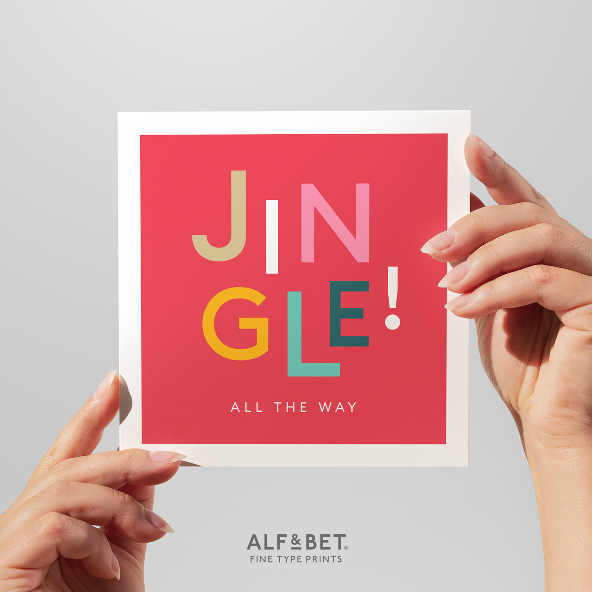 Jingle All The Way Christmas Greeting Card from Alf and Bet.
