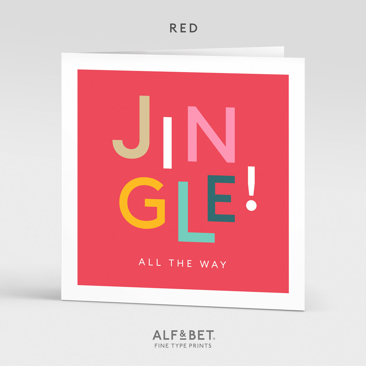 Jingle All The Way Christmas Greeting Card from Alf and Bet.
