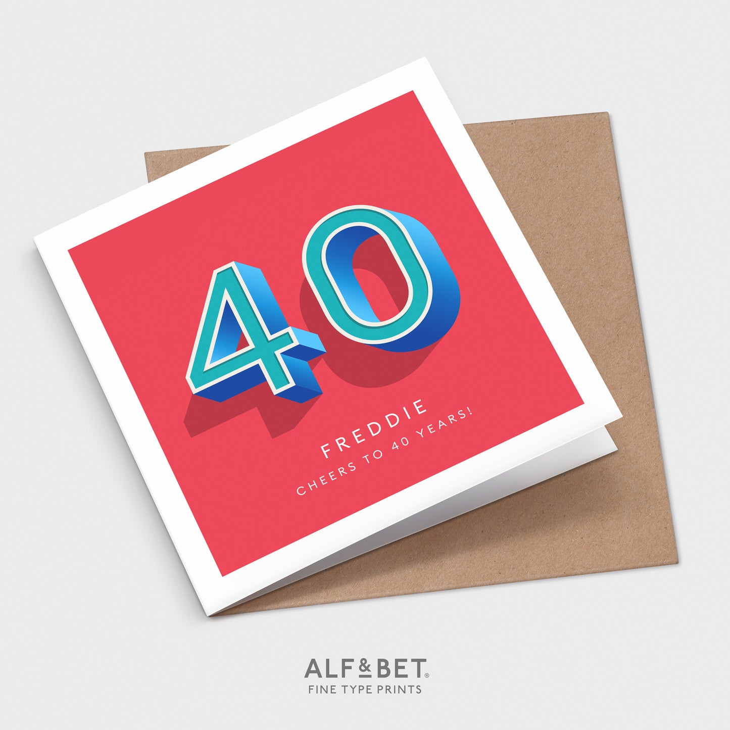 Personalised 40th Birthday Card from Alf and Bet.