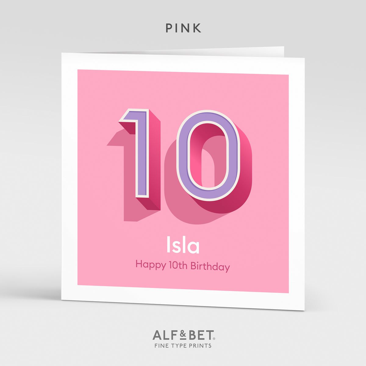 A pink personalised 10th birthday card from Alf and Bet.
